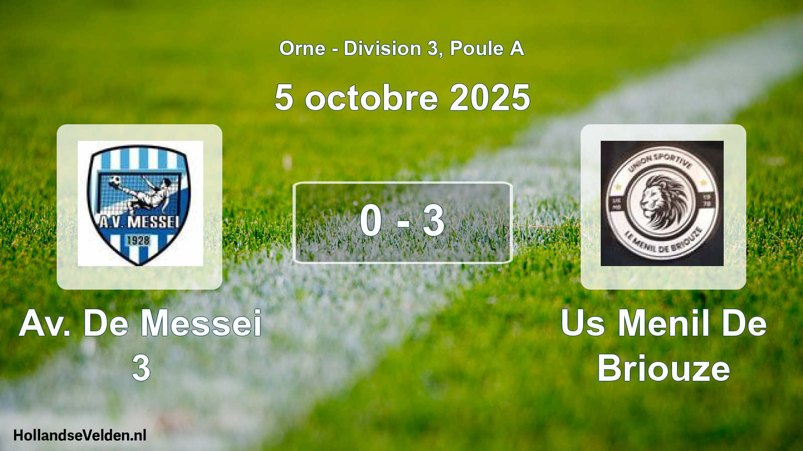 Gespeelde wedstrijd: Av. De Messei 3 - Us Menil De Briouze 0 - 3 (5 octobre 2025)