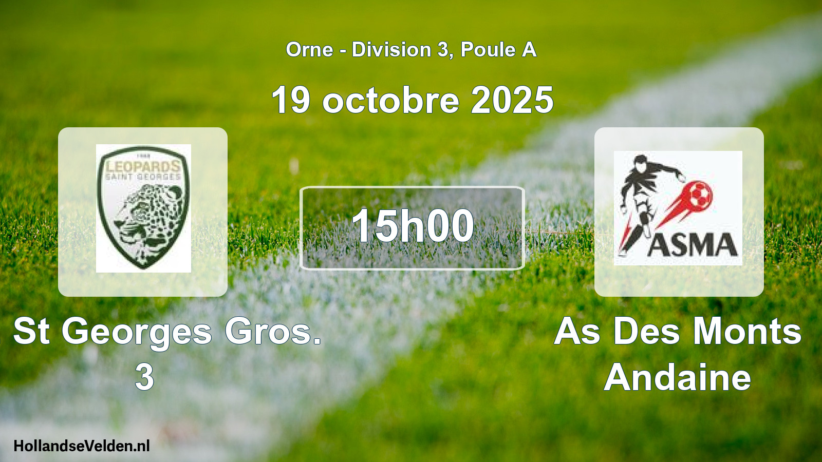Scheduled Match: L. St Georges Gros. 3 - As Des Monts Andaine (19 October 2025)
