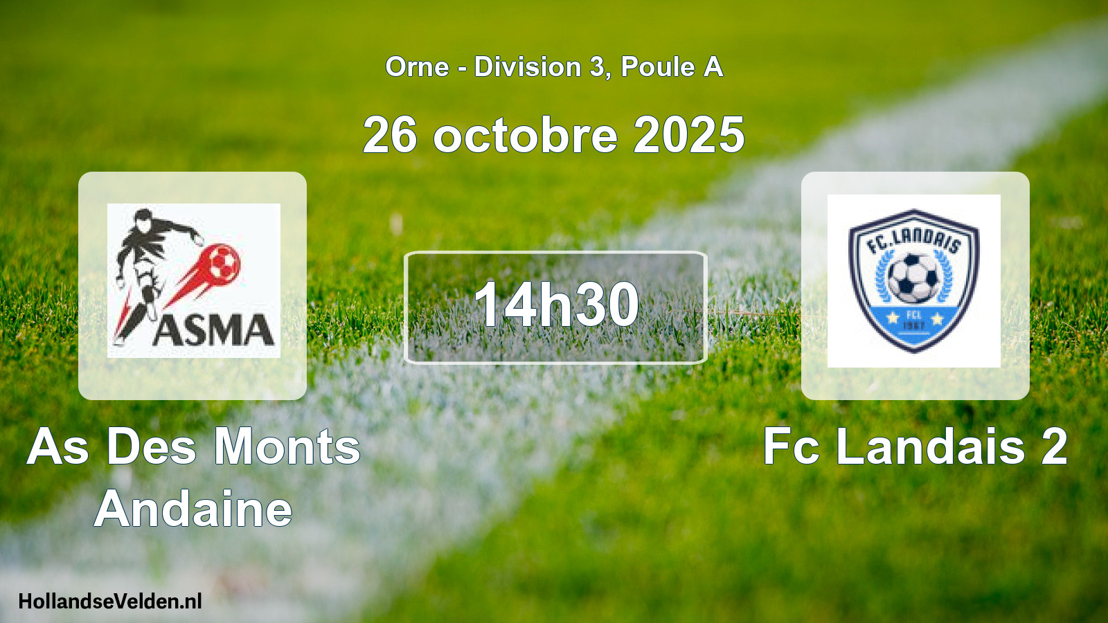 Geplande wedstrijd: As Des Monts Andaine - Fc Landais 2 (26 oktober 2025)