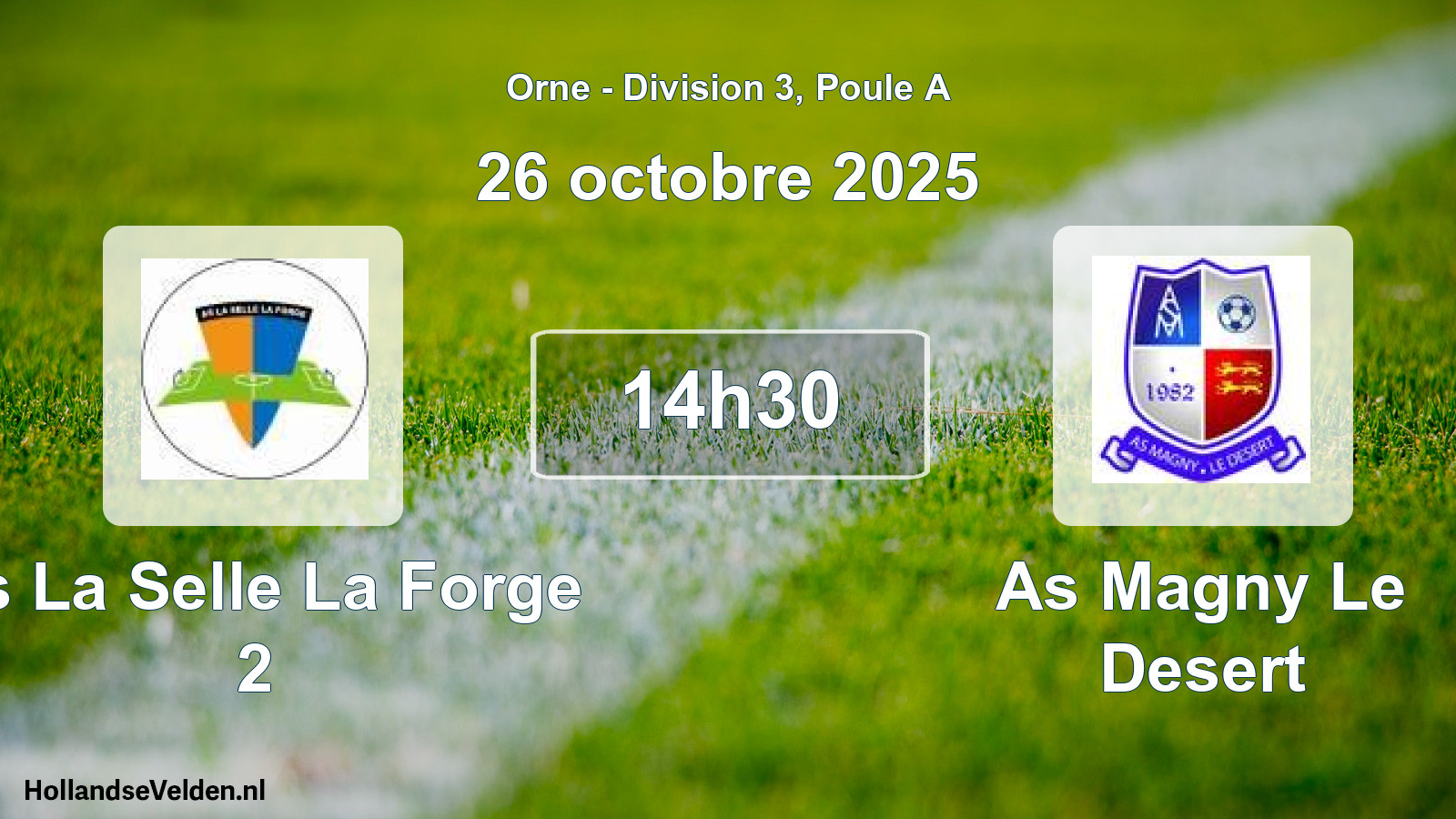 Scheduled Match: As La Selle La Forge 2 - As Magny Le Desert (26 October 2025)