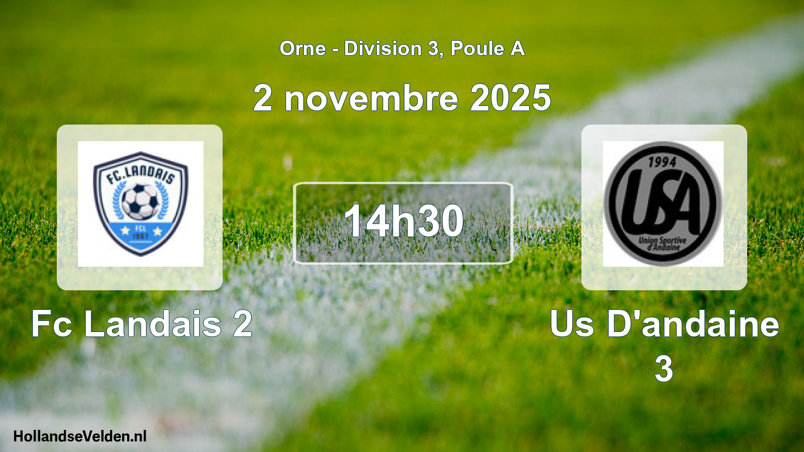 Geplande wedstrijd: Fc Landais 2 - Us D'andaine 3 (2 novembre 2025)