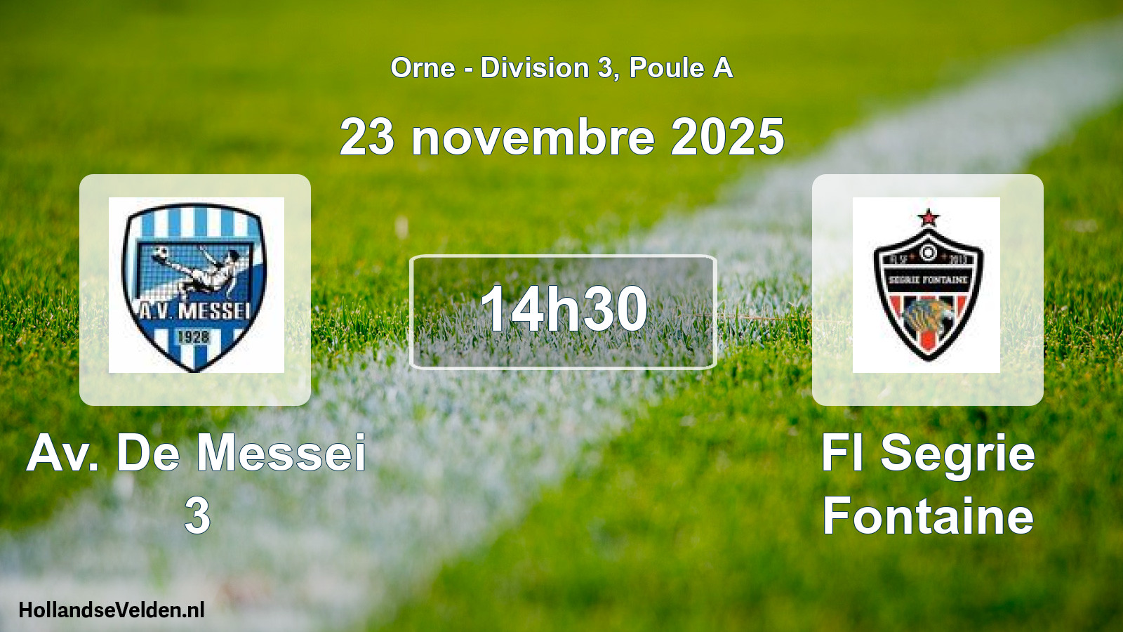 Scheduled Match: Av. De Messei 3 - Fl Segrie Fontaine (23 November 2025)