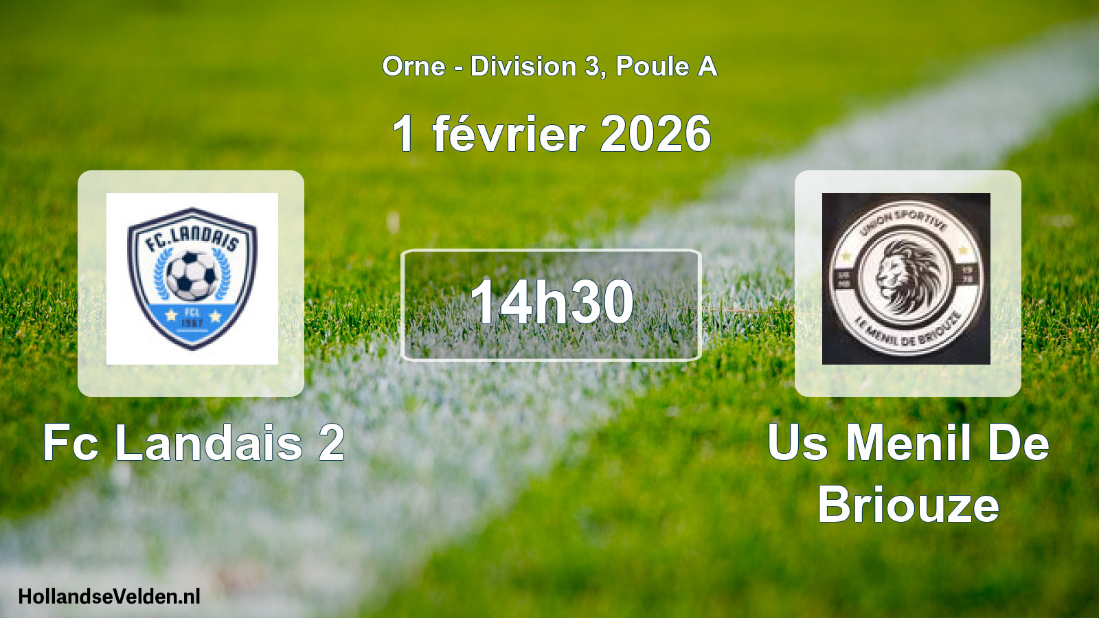 Geplande wedstrijd: Fc Landais 2 - Us Menil De Briouze (1 février 2026)