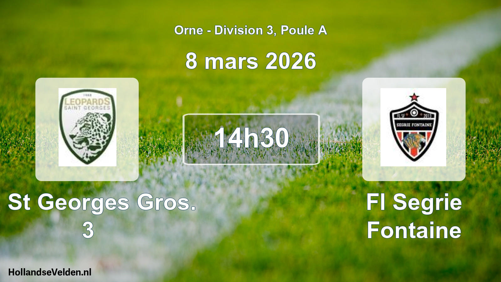 Geplande wedstrijd: L. St Georges Gros. 3 - Fl Segrie Fontaine (8 mars 2026)