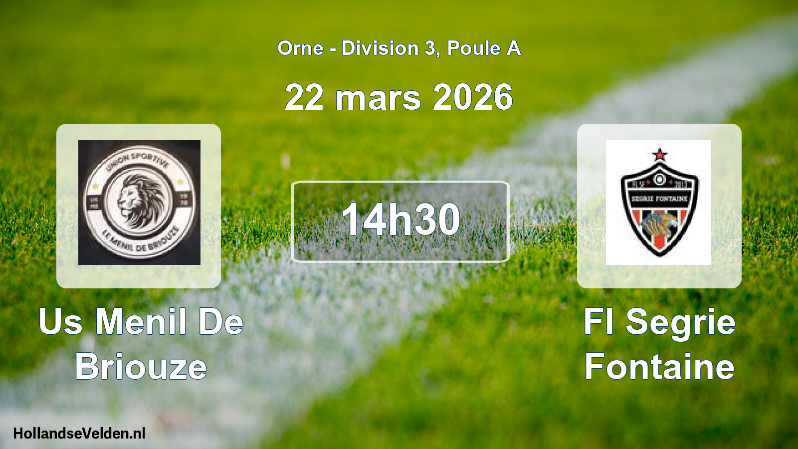 Geplande wedstrijd: Us Menil De Briouze - Fl Segrie Fontaine (22 maart 2026)