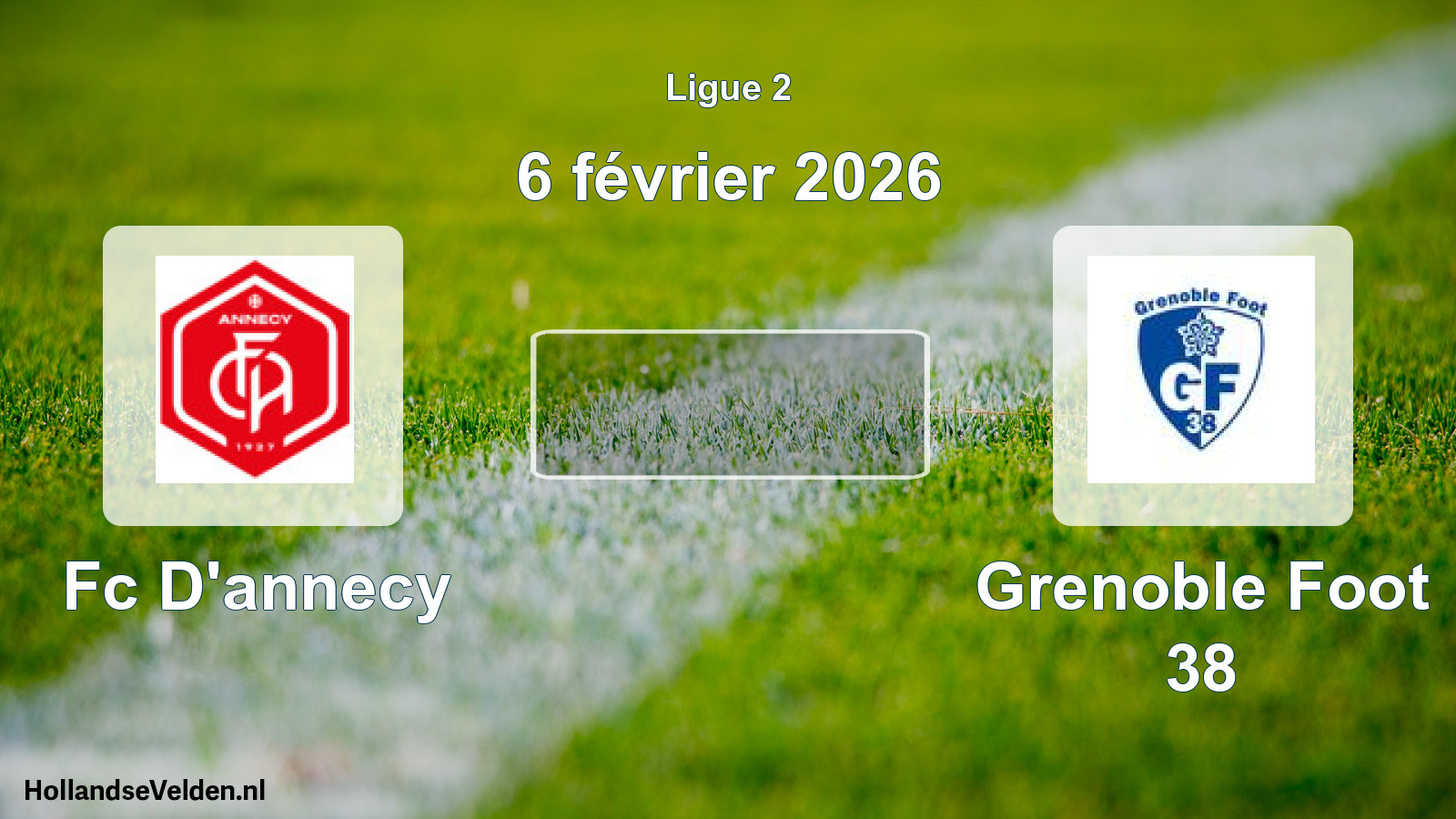 Geplande wedstrijd: Fc D'annecy - Grenoble Foot 38 (6 februari 2026)