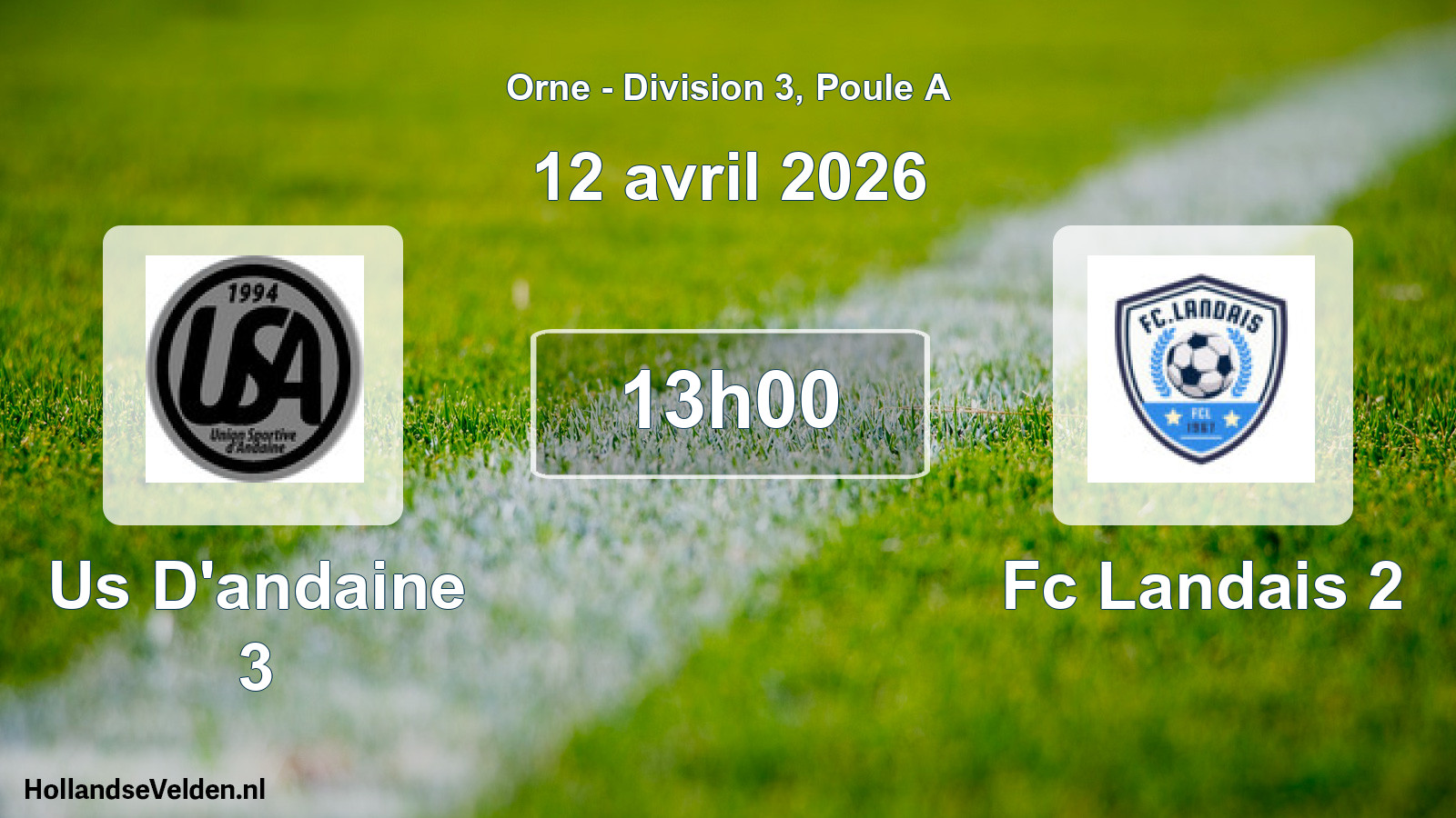 Geplande wedstrijd: Us D'andaine 3 - Fc Landais 2 (12 april 2026)