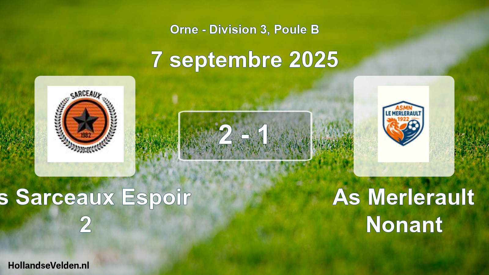 Total number of matches played: As Sarceaux Espoir 2 - As Merlerault Nonant 2 - 1 (7 September 2025)