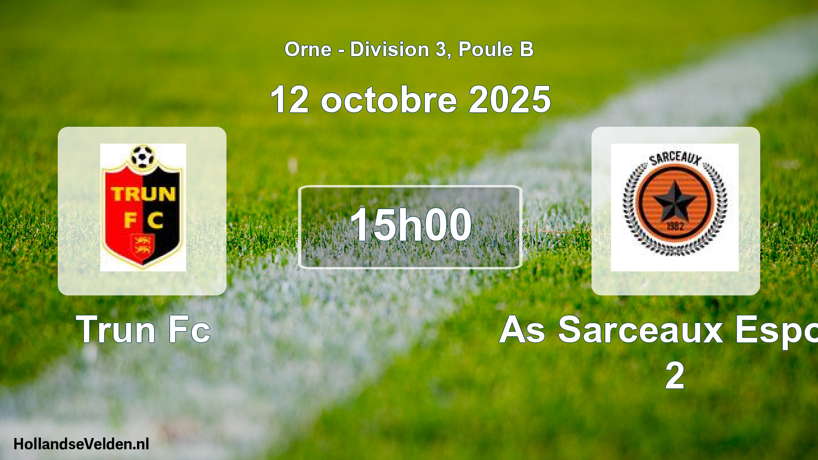 Geplande wedstrijd: Trun Fc - As Sarceaux Espoir 2 (12 oktober 2025)