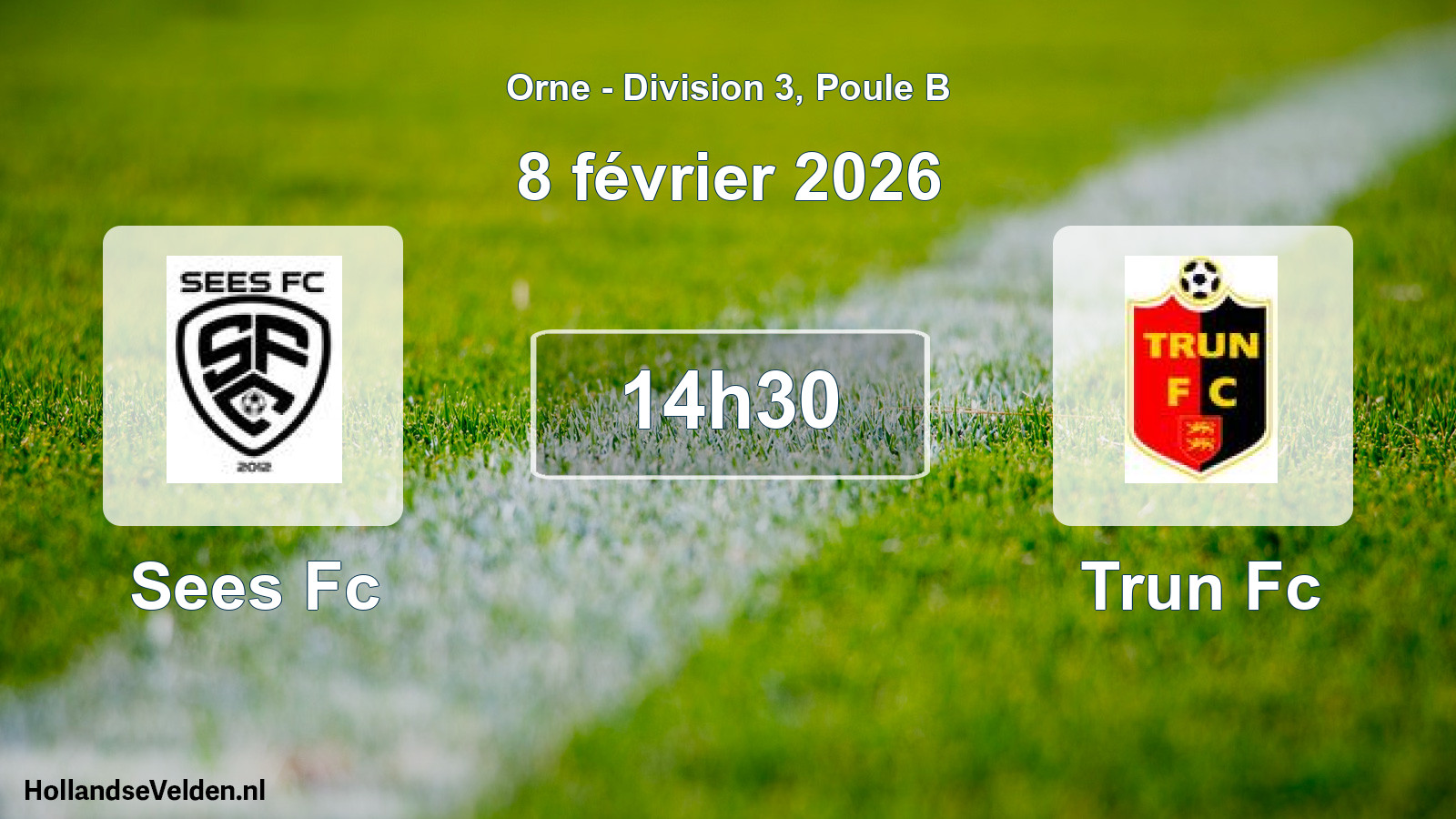 Geplande wedstrijd: Sees Fc - Trun Fc (8 février 2026)