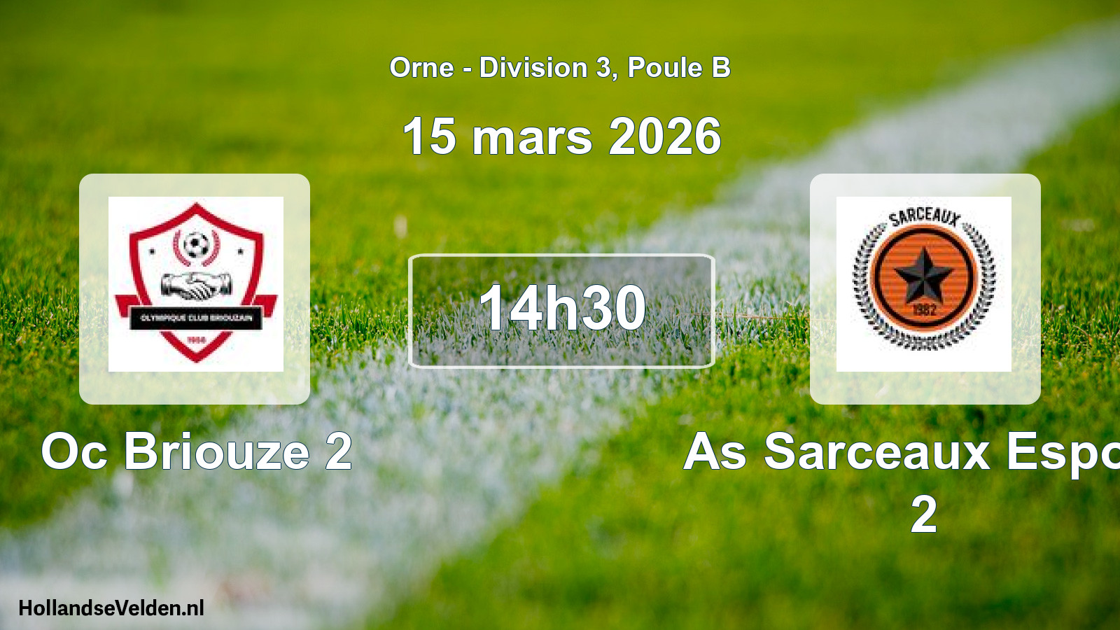 Scheduled Match: Oc Briouze 2 - As Sarceaux Espoir 2 (15 March 2026)