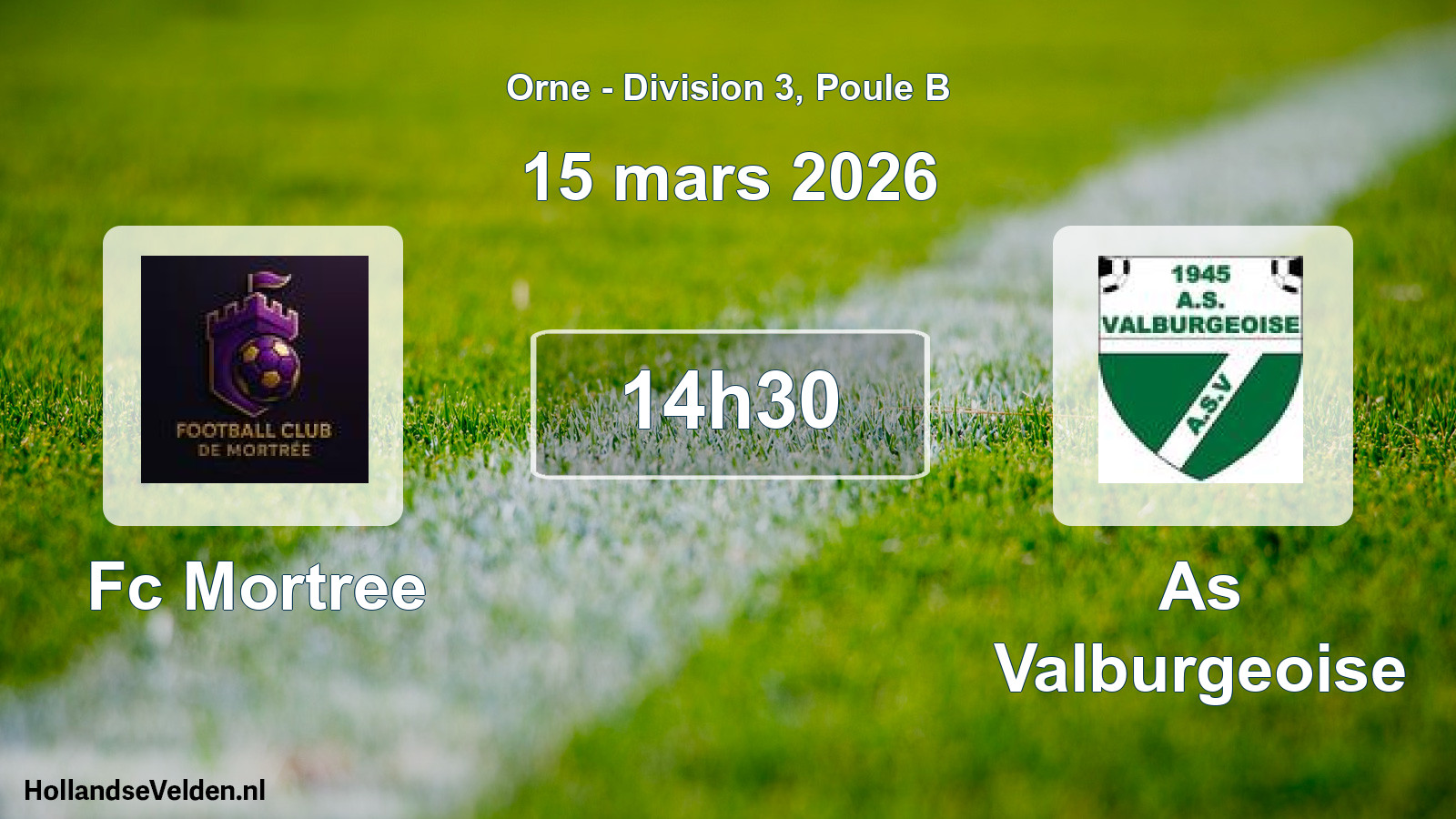 Geplande wedstrijd: Fc Mortree - As Valburgeoise (15 mars 2026)