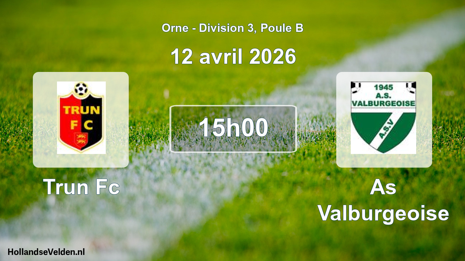 Geplande wedstrijd: Trun Fc - As Valburgeoise (12 april 2026)