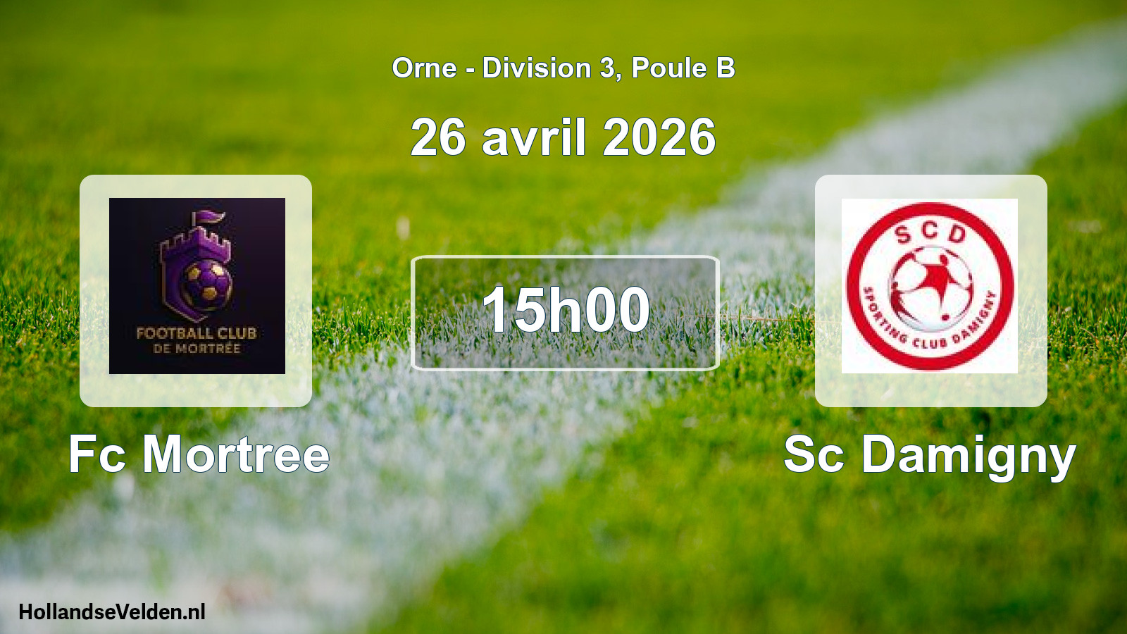 Geplande wedstrijd: Fc Mortree - Sc Damigny (26 april 2026)