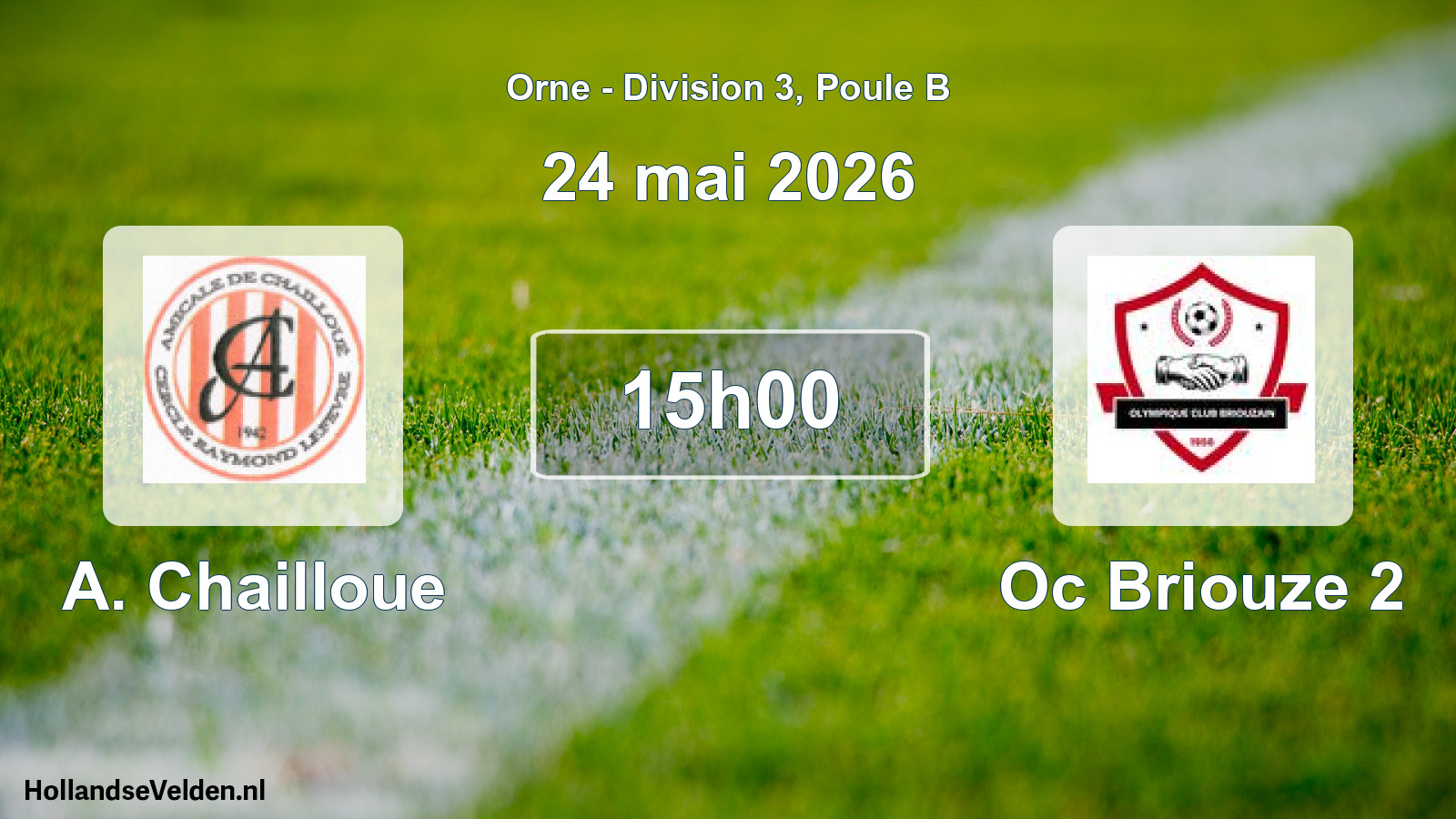 Geplande wedstrijd: A. Chailloue - Oc Briouze 2 (24 mai 2026)