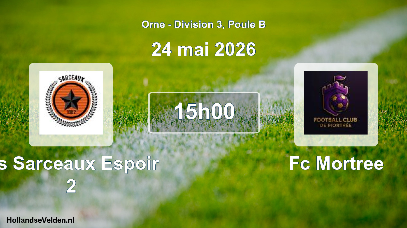 Geplande wedstrijd: As Sarceaux Espoir 2 - Fc Mortree (24 mai 2026)