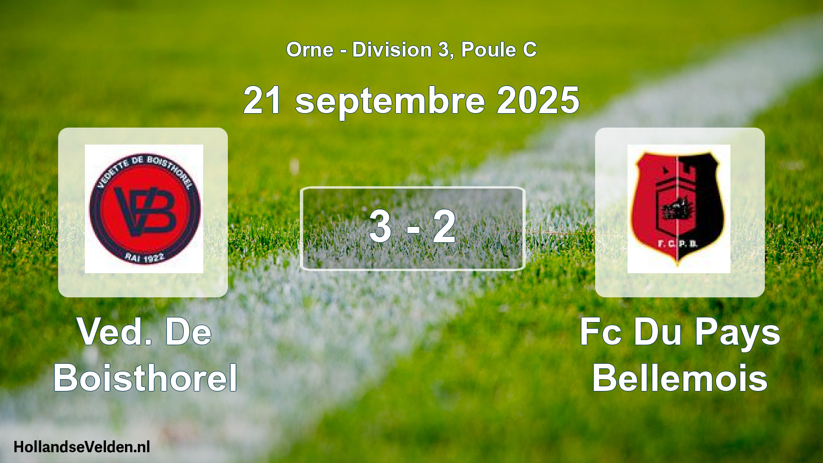 Gespeelde wedstrijd: Ved. De Boisthorel - Fc Du Pays Bellemois 3 - 2 (21 septembre 2025)