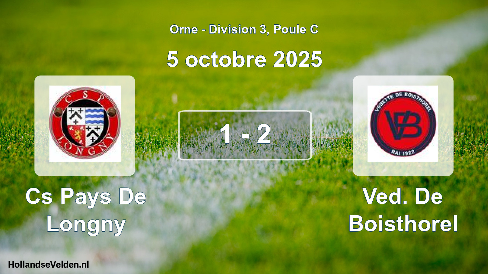 Gespeelde wedstrijd: Cs Pays De Longny - Ved. De Boisthorel 1 - 2 (5 octobre 2025)
