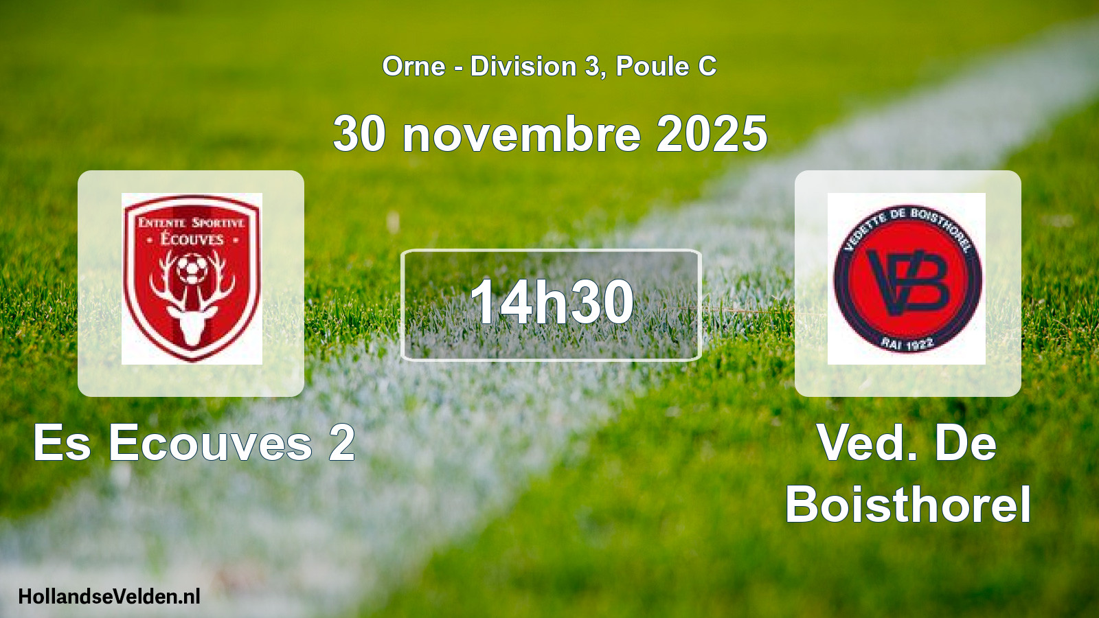 Scheduled Match: Es Ecouves 2 - Ved. De Boisthorel (30 November 2025)