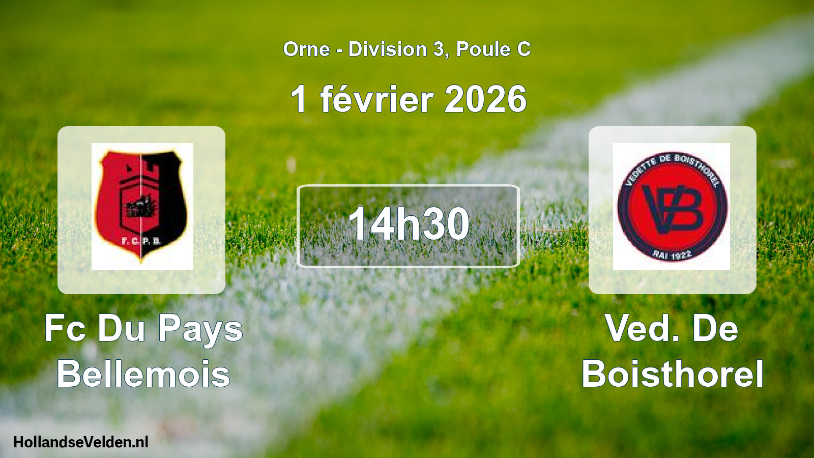 Geplande wedstrijd: Fc Du Pays Bellemois - Ved. De Boisthorel (1 février 2026)