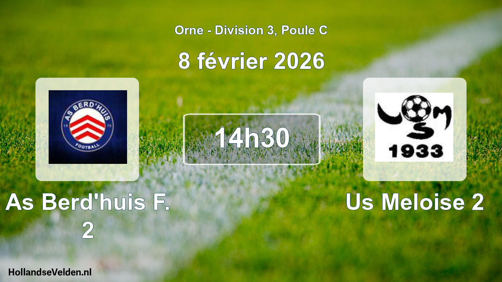 Scheduled Match: As Berd'huis F. 2 - Us Meloise 2 (8 February 2026)