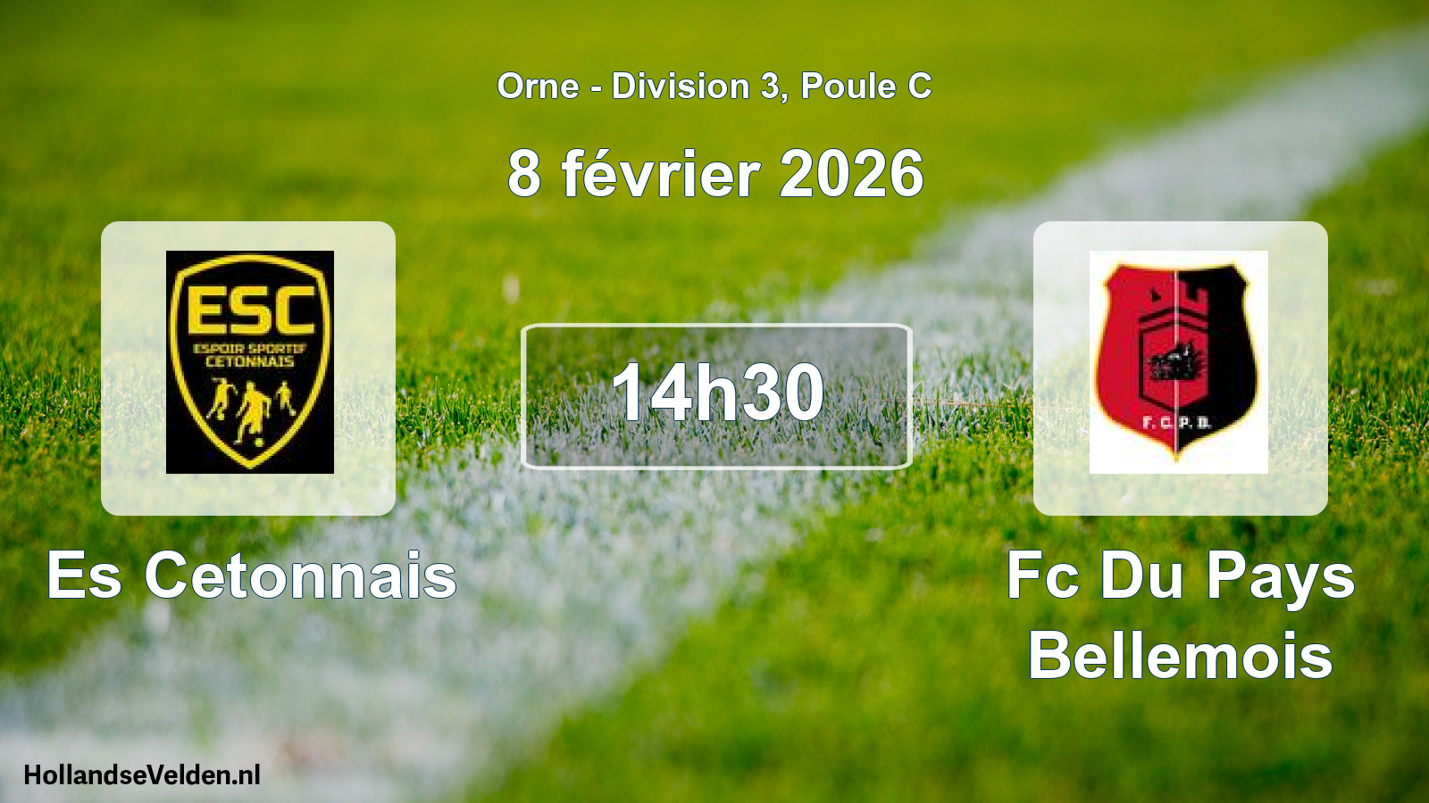 Scheduled Match: Es Cetonnais - Fc Du Pays Bellemois (8 February 2026)