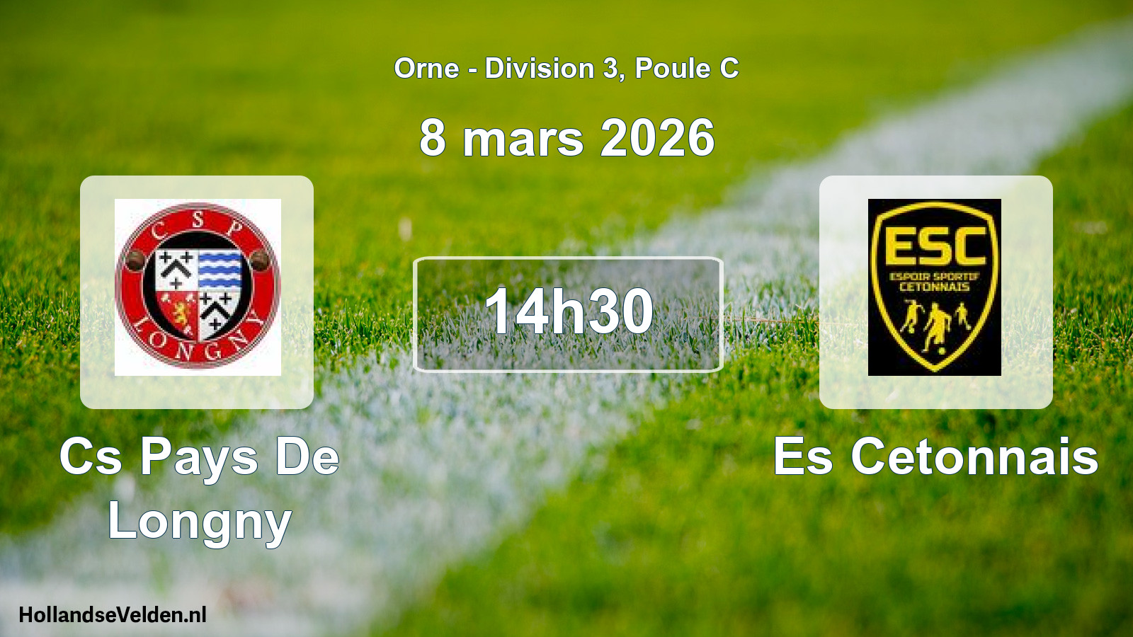 Geplande wedstrijd: Cs Pays De Longny - Es Cetonnais (8 mars 2026)