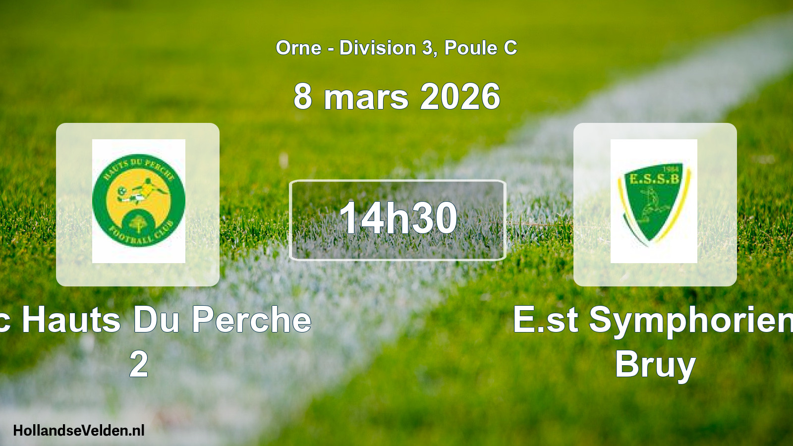 Geplande wedstrijd: Fc Hauts Du Perche 2 - E.st Symphorien Bruy (8 mars 2026)