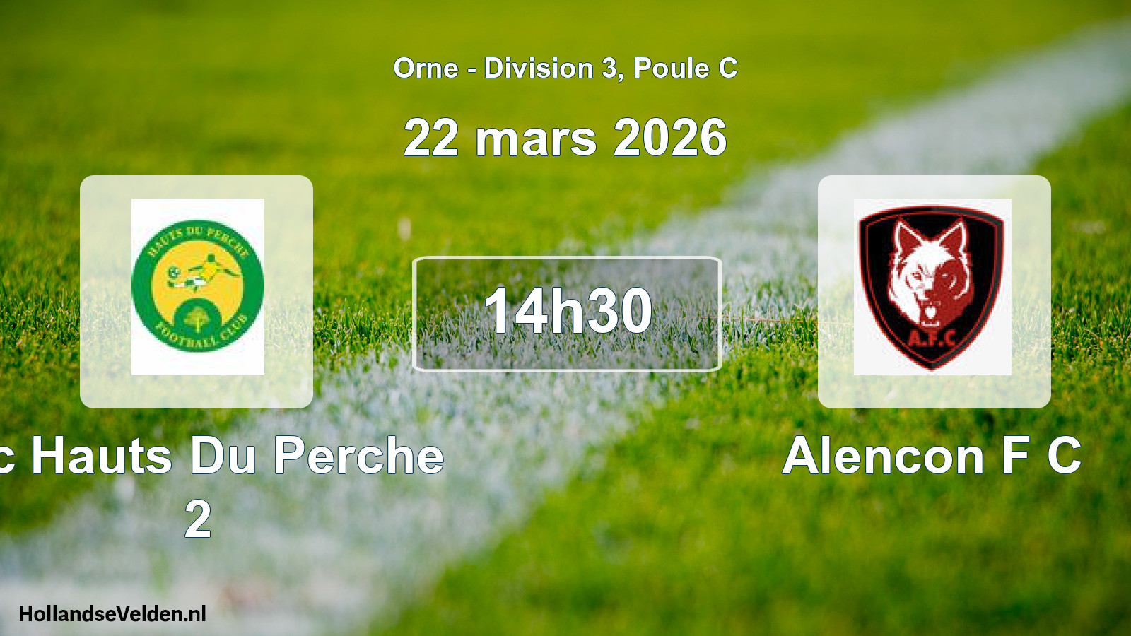 Geplande wedstrijd: Fc Hauts Du Perche 2 - Alencon F C (22 maart 2026)