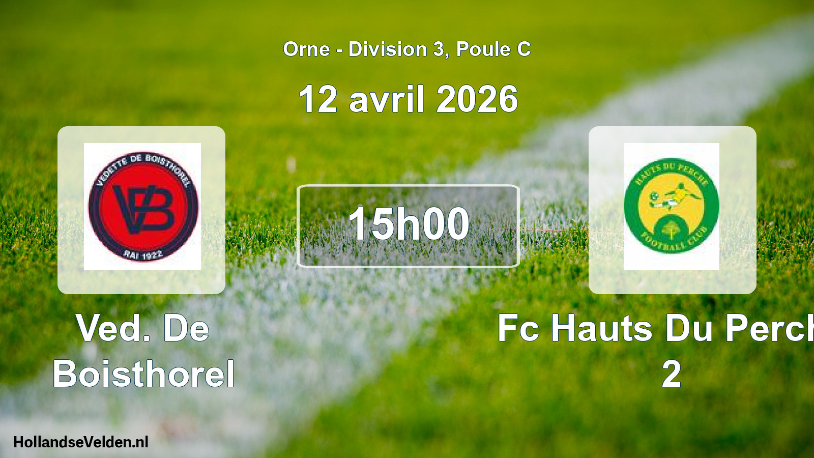Geplande wedstrijd: Ved. De Boisthorel - Fc Hauts Du Perche 2 (12 april 2026)