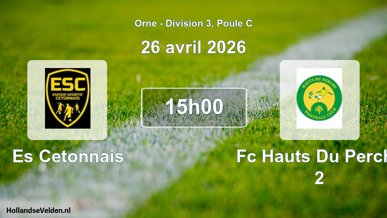 Geplande wedstrijd: Es Cetonnais - Fc Hauts Du Perche 2 (26 april 2026)