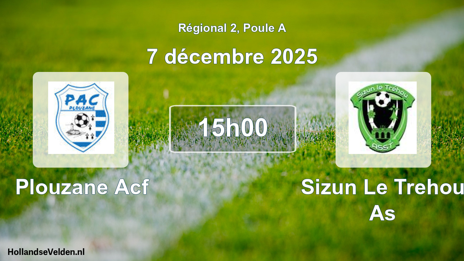 Geplande wedstrijd: Plouzane Acf - Sizun Le Trehou As (7 décembre 2025)