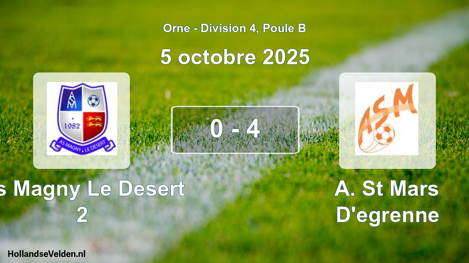 Gespeelde wedstrijd: As Magny Le Desert 2 - A. St Mars D'egrenne 0 - 4 (5 octobre 2025)