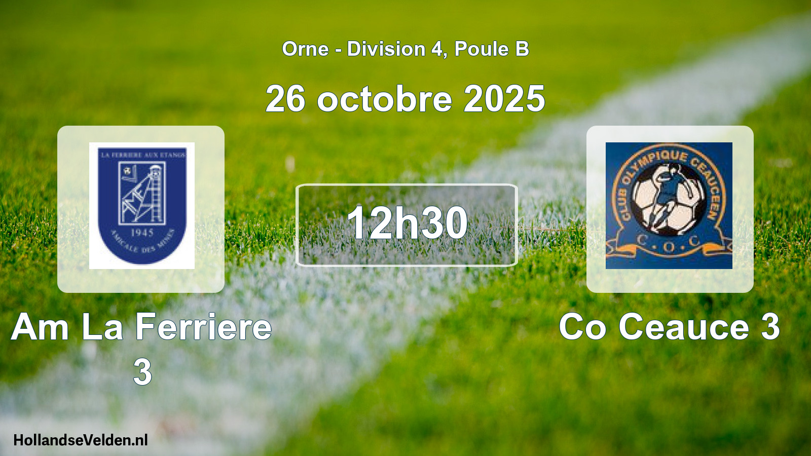 Geplande wedstrijd: Am La Ferriere 3 - Co Ceauce 3 (26 octobre 2025)