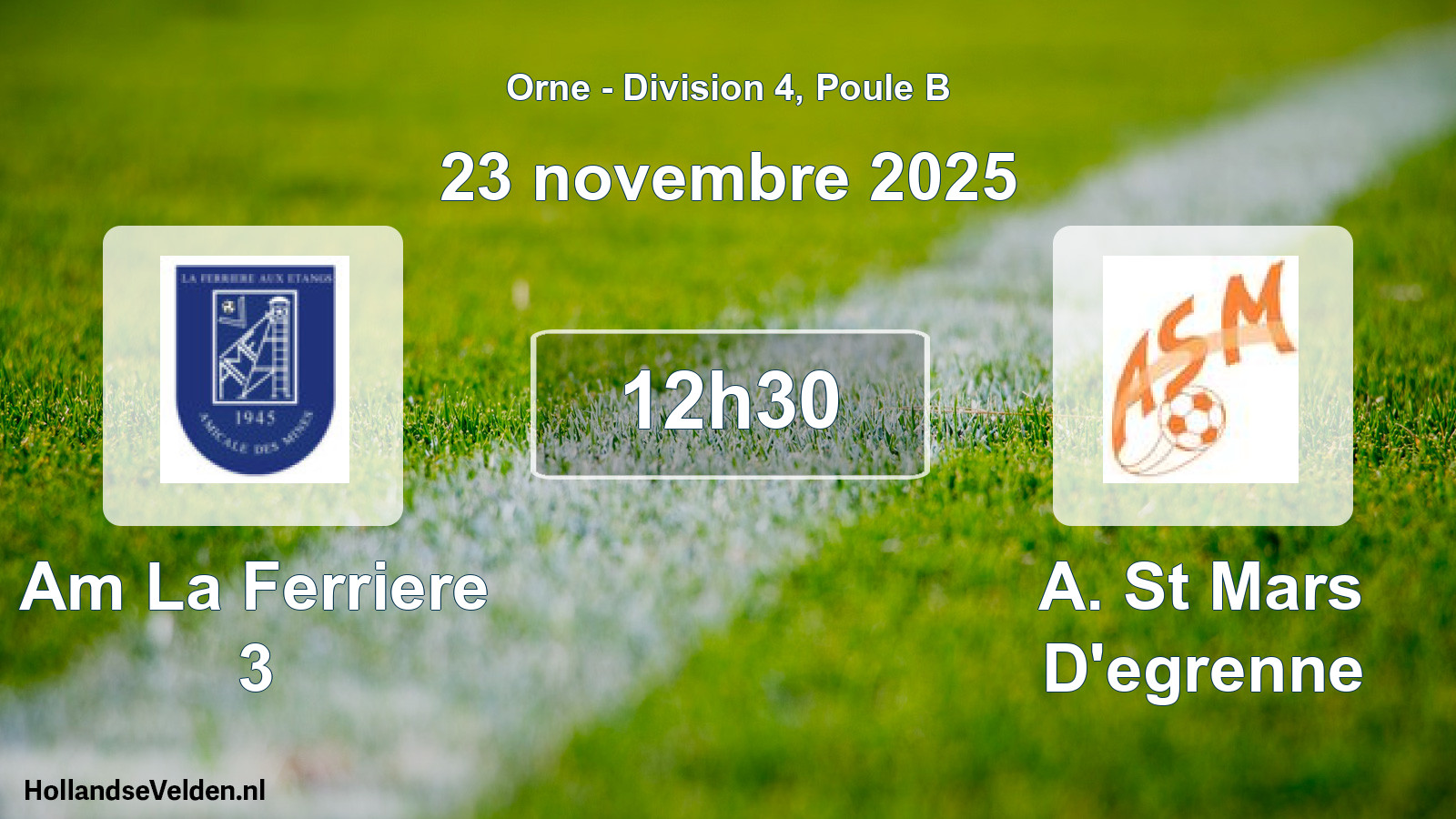 Geplande wedstrijd: Am La Ferriere 3 - A. St Mars D'egrenne (23 november 2025)