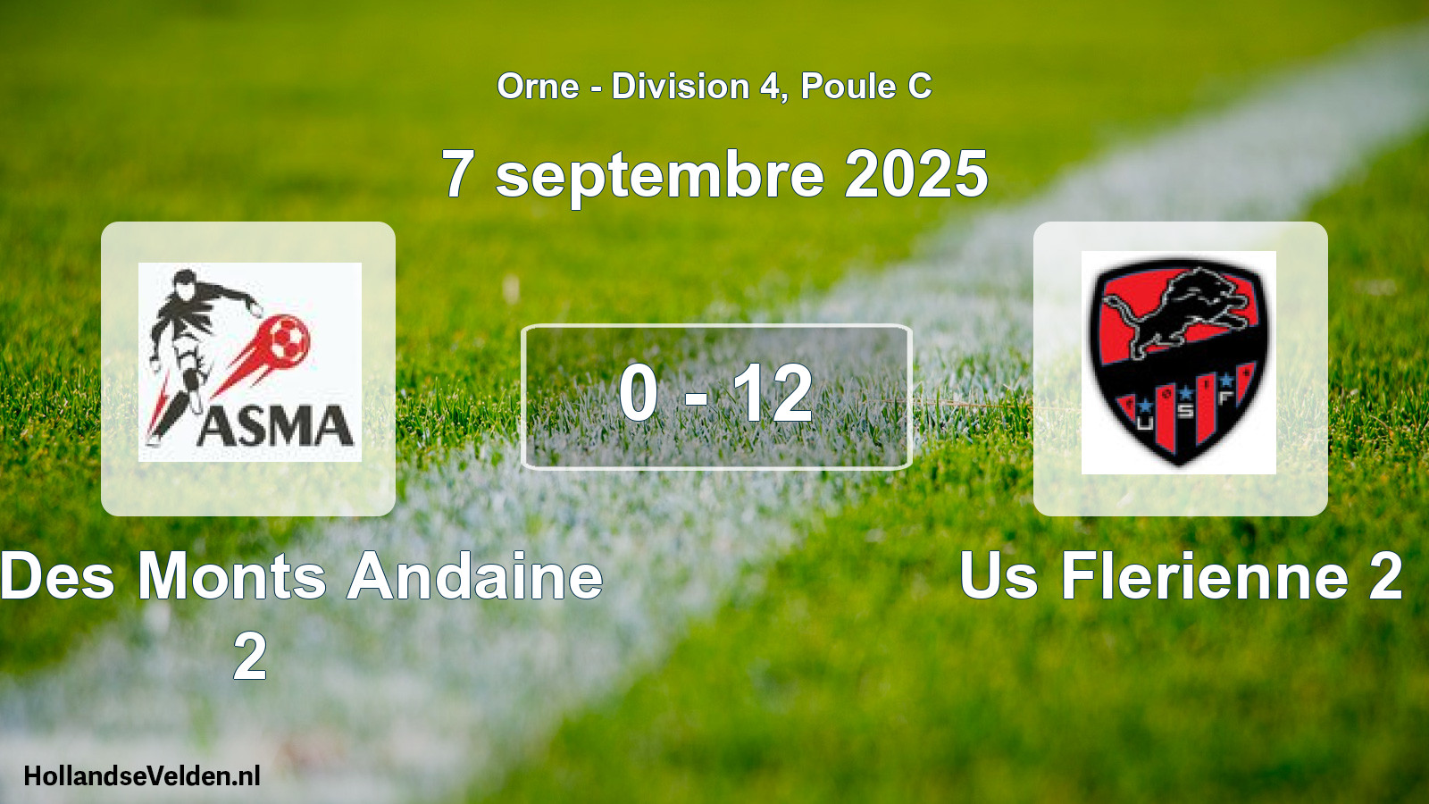 Total number of matches played: As Des Monts Andaine 2 - Us Flerienne 2 0 - 12 (7 September 2025)
