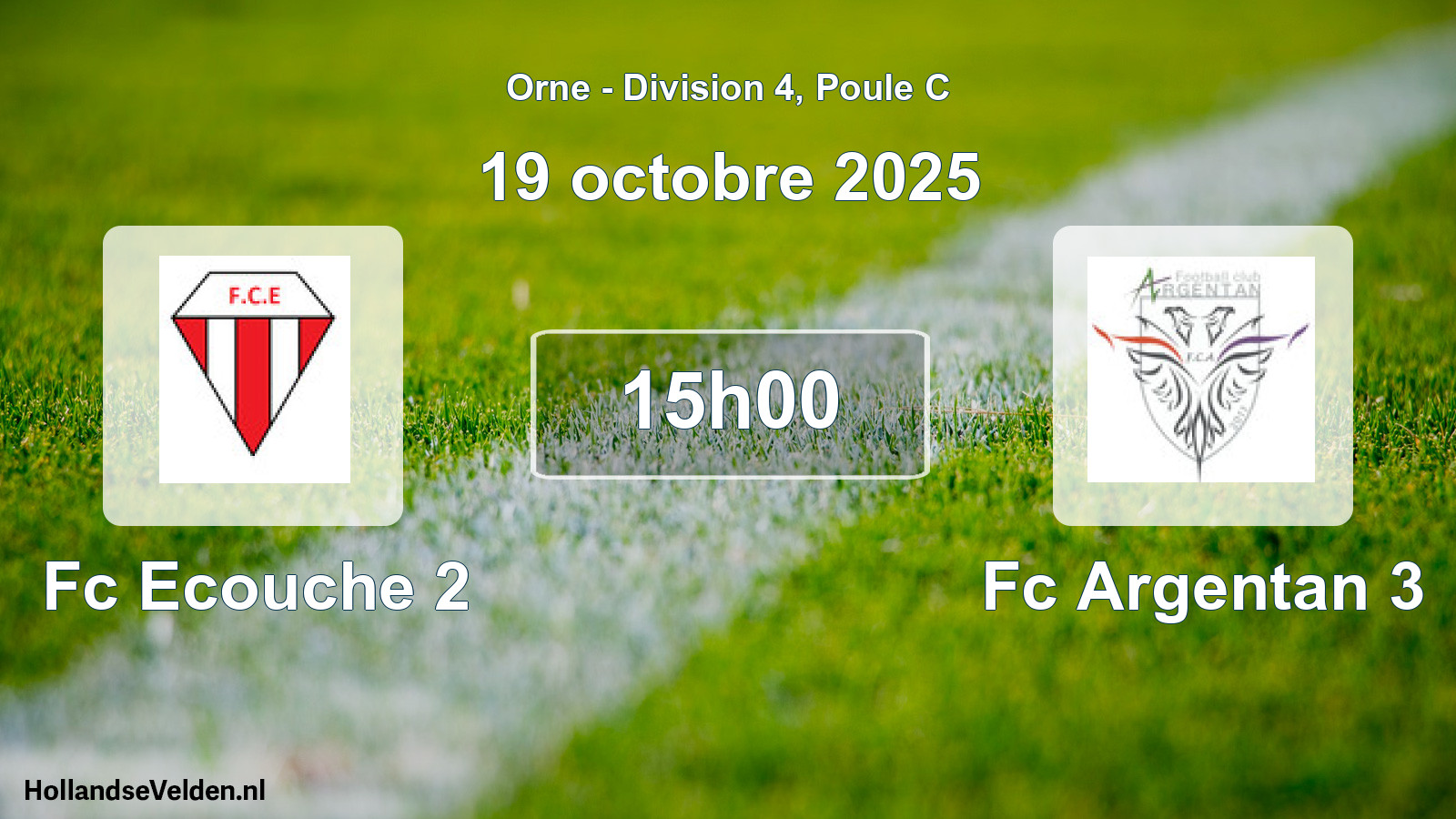 Geplande wedstrijd: Fc Ecouche 2 - Fc Argentan 3 (19 oktober 2025)
