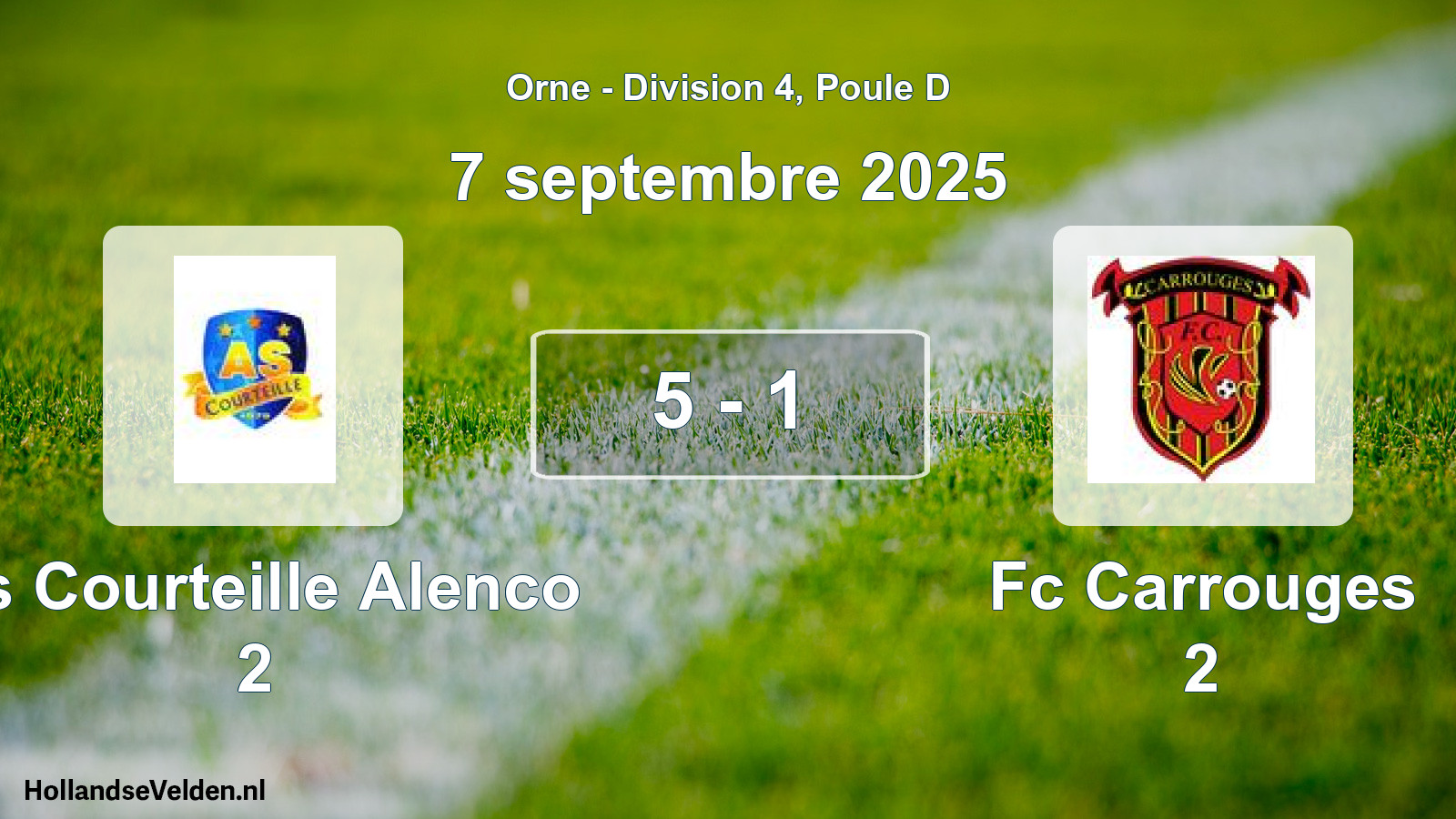 Total number of matches played: As Courteille Alenco 2 - Fc Carrouges 2 5 - 1 (7 September 2025)