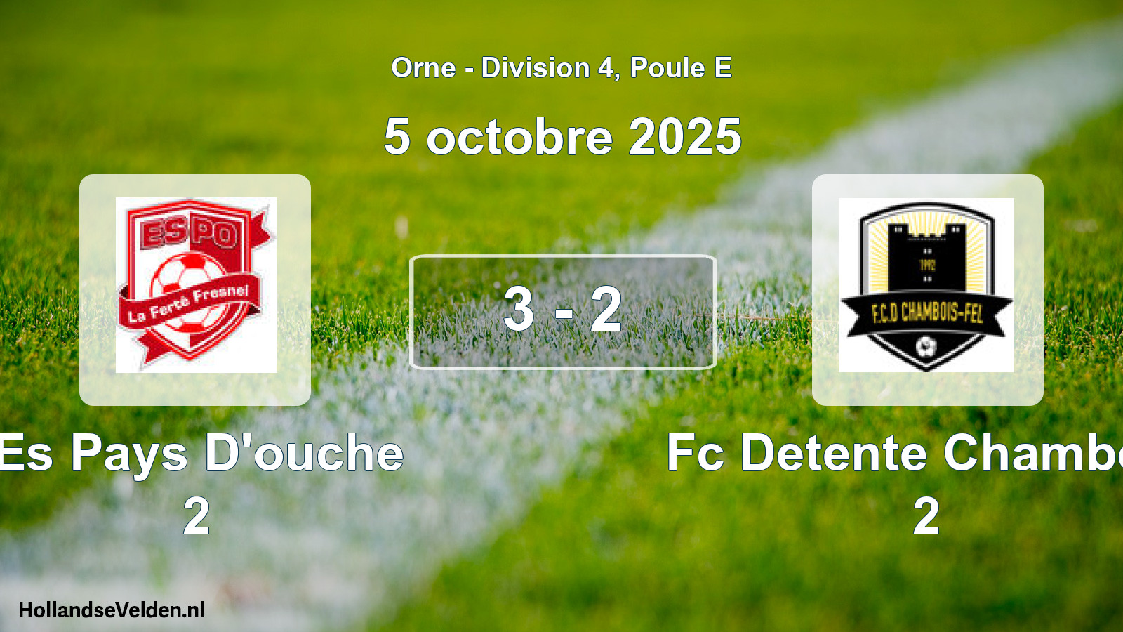 Total number of matches played: Es Pays D'ouche 2 - Fc Detente Chambois 2 3 - 2 (5 October 2025)