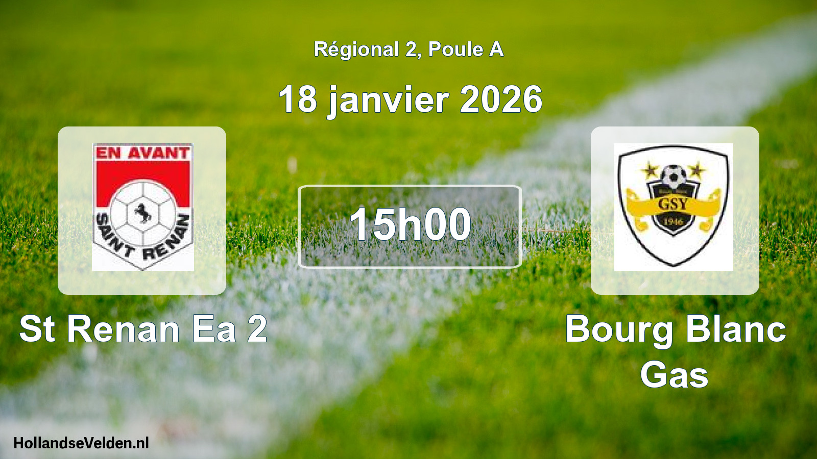 Geplande wedstrijd: St Renan Ea 2 - Bourg Blanc Gas (18 januari 2026)