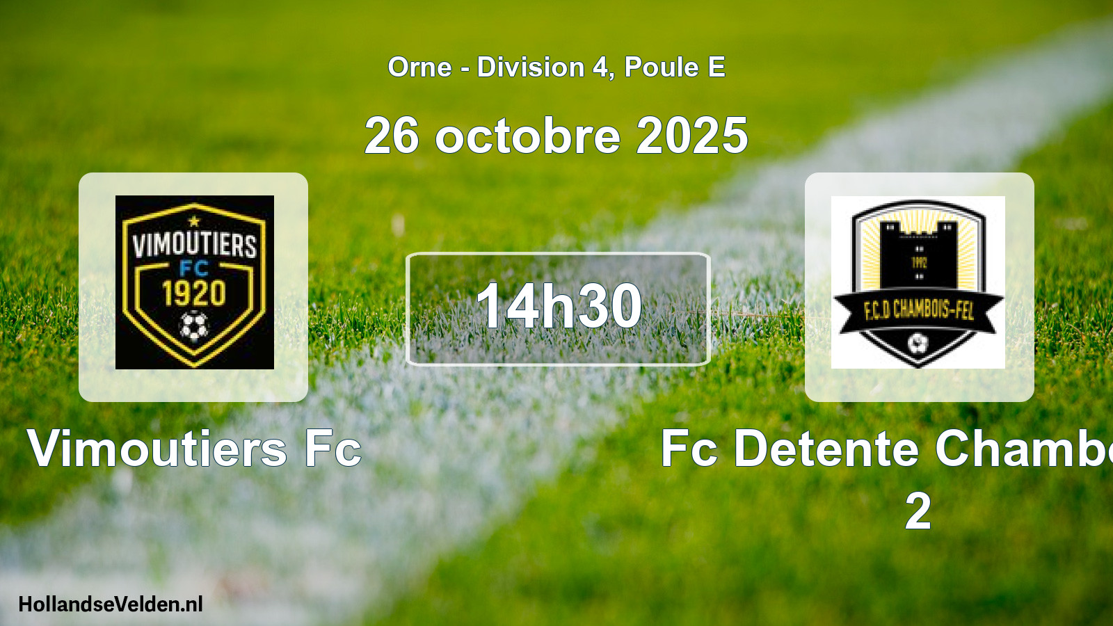 Geplande wedstrijd: Vimoutiers Fc - Fc Detente Chambois 2 (26 octobre 2025)