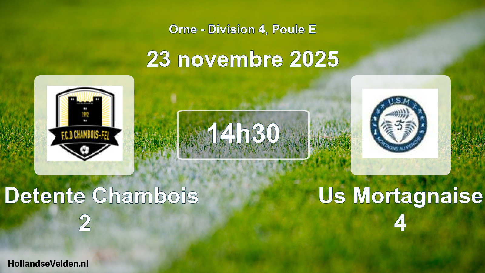Geplande wedstrijd: Fc Detente Chambois 2 - Us Mortagnaise 4 (23 novembre 2025)