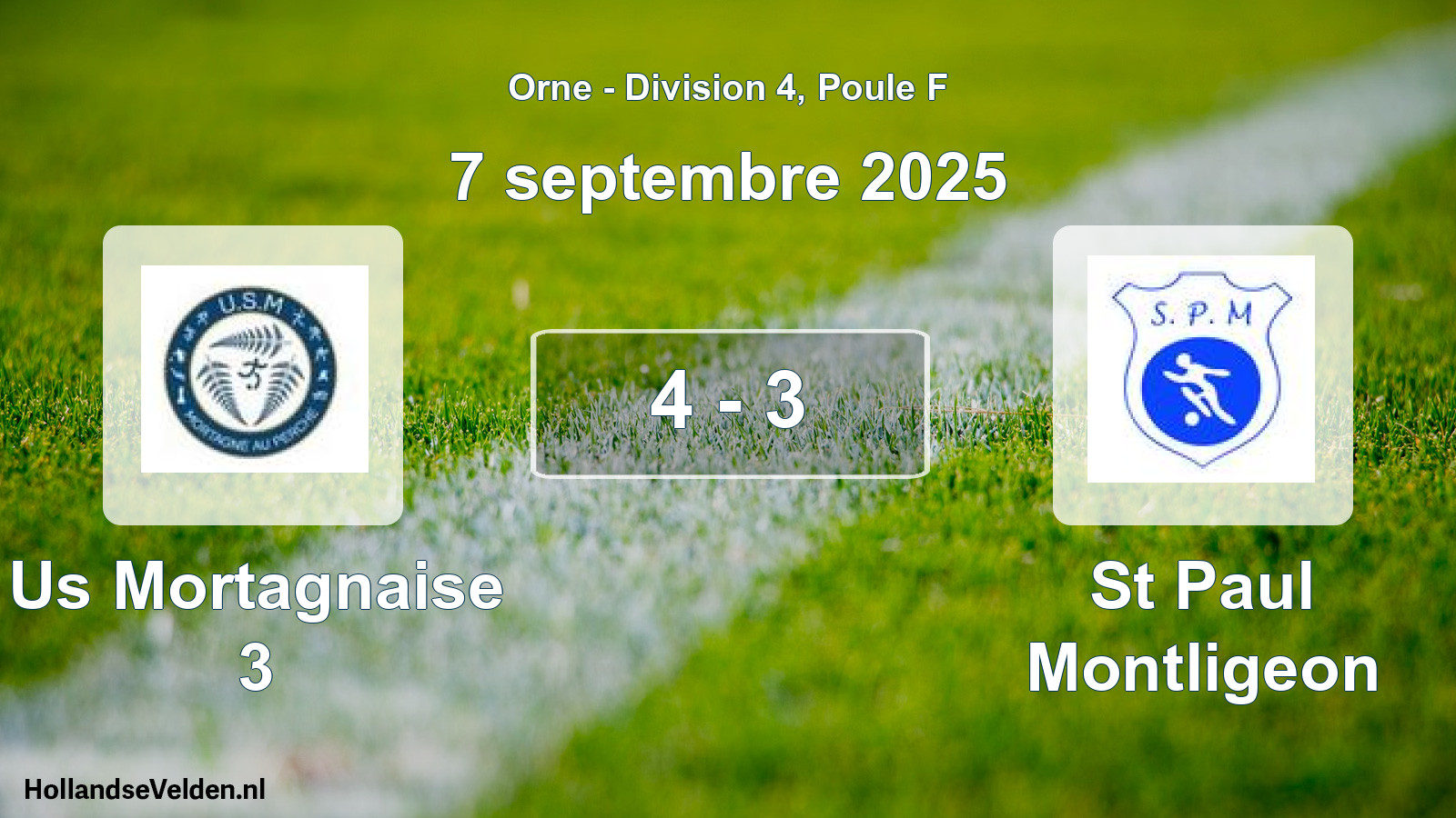 Total number of matches played: Us Mortagnaise 3 - St Paul Montligeon 4 - 3 (7 September 2025)
