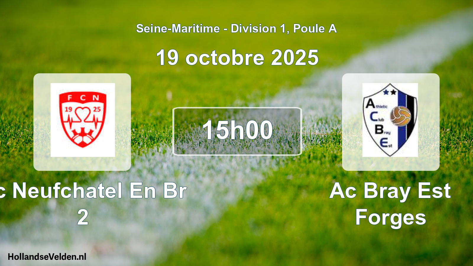 Geplande wedstrijd: Fc Neufchatel En Br 2 - Ac Bray Est Forges (19 octobre 2025)