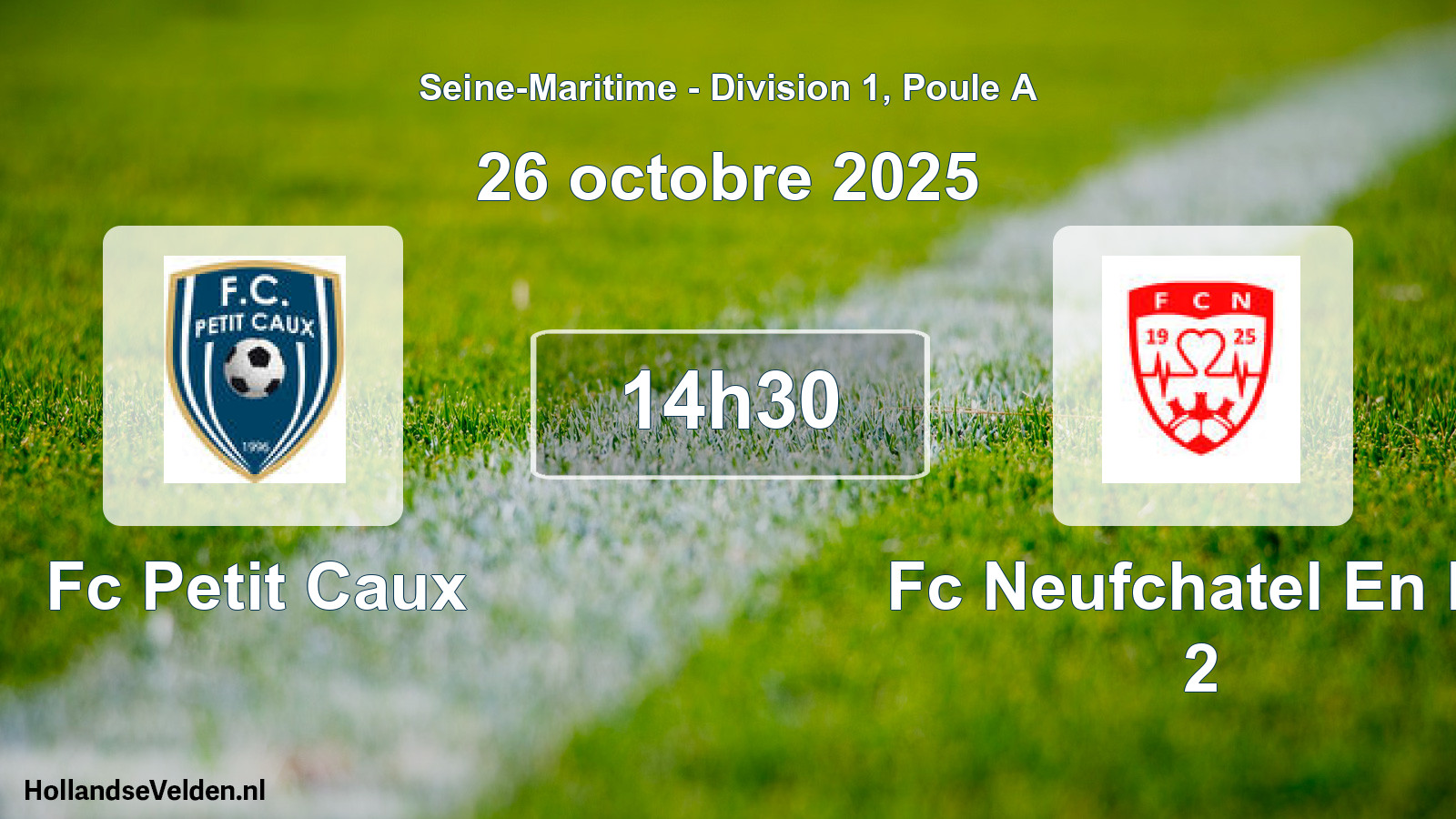 Geplande wedstrijd: Fc Petit Caux - Fc Neufchatel En Br 2 (26 octobre 2025)