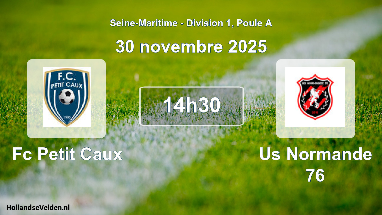 Geplande wedstrijd: Fc Petit Caux - Us Normande 76 (30 november 2025)