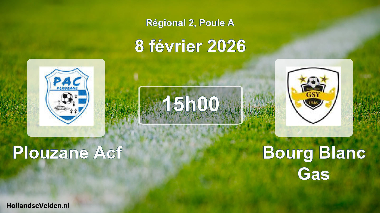 Geplande wedstrijd: Plouzane Acf - Bourg Blanc Gas (8 februari 2026)