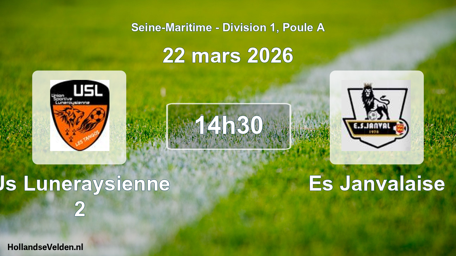 Scheduled Match: Us Luneraysienne 2 - Es Janvalaise (22 March 2026)