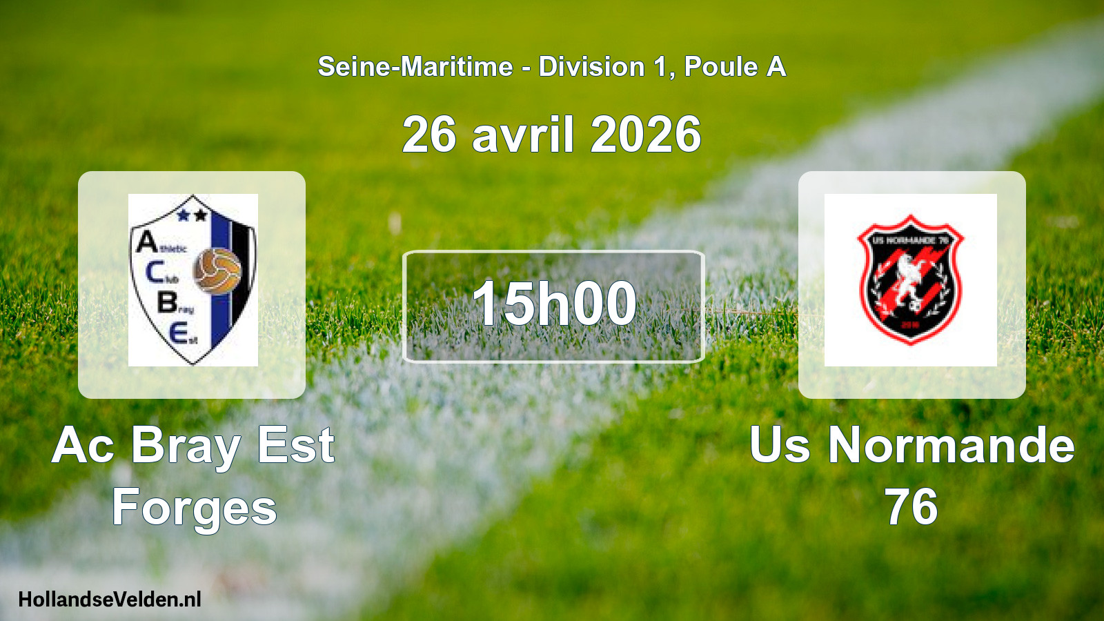 Geplande wedstrijd: Ac Bray Est Forges - Us Normande 76 (26 avril 2026)