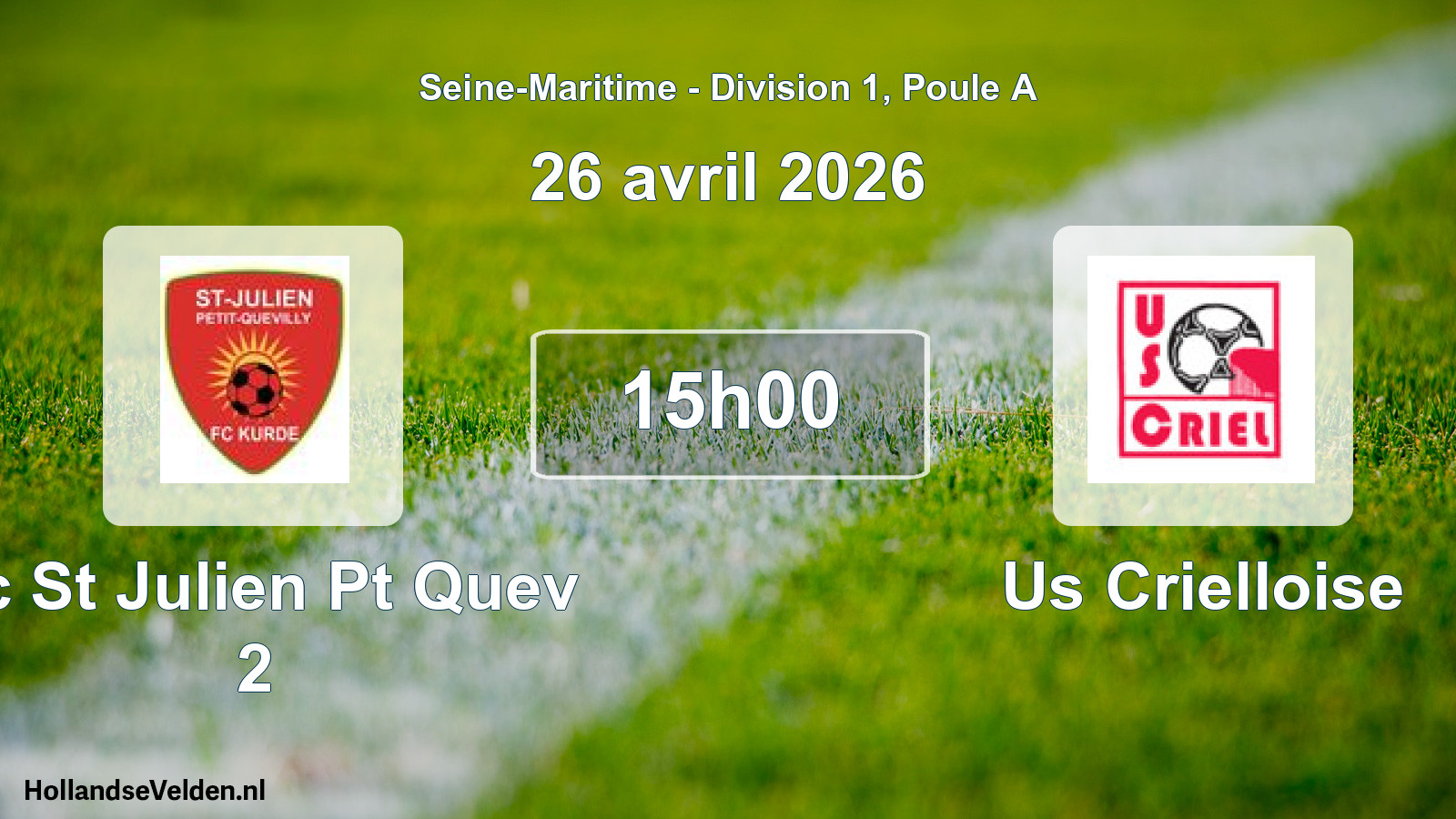 Geplande wedstrijd: Fc St Julien Pt Quev 2 - Us Crielloise (26 april 2026)